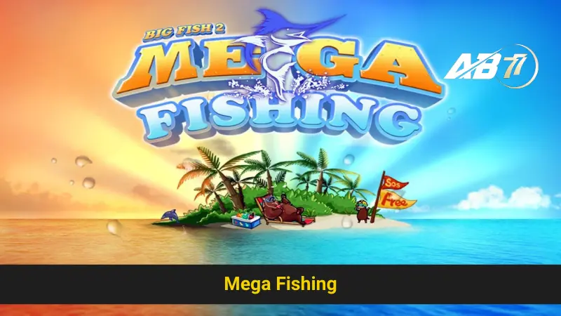Khám Phá Bí Quyết Thắng Lớn Trong Game Mega Fishing Ab77 3 Khám Phá Bí Quyết Thắng Lớn Trong Game Mega Fishing Ab77