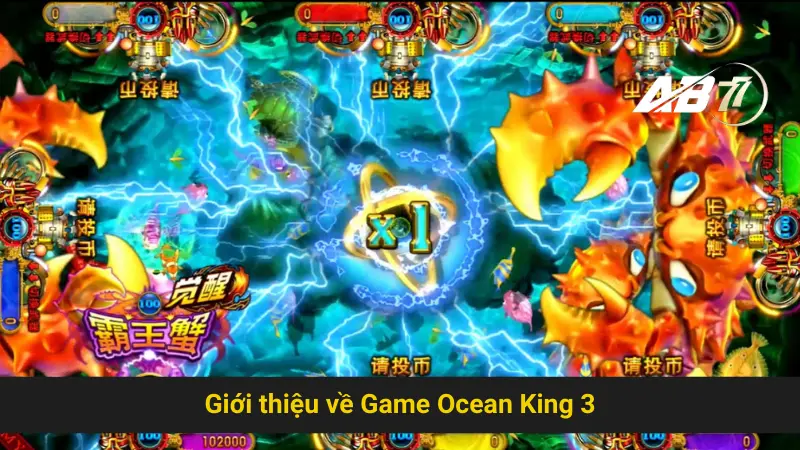 Tham Gia Game Ocean King 3 Ab77 Để Chiến Thắng Lớn 2 Giới thiệu về Game Ocean King 3