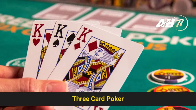 Tìm Hiểu Chiến Thuật Thắng Lớn Trong Three Card Poker Ab77